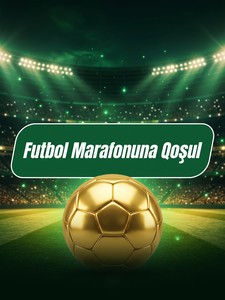 Futbol Marafonuna Qoşul